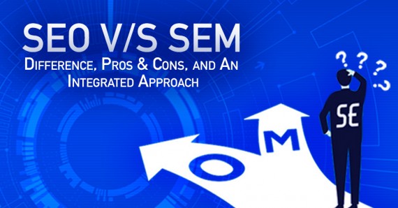 SEO Vs Paid Marketing: Difference, Pros & Cons, and An Integrated Approach
